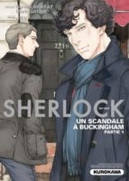 Sherlock tome 4 Un scandale à Buckingham de Mark Gatiss, Steven Moffat et Jay (Kurokawa)