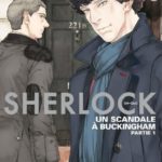 Sherlock tome 4 Un scandale à Buckingham de Mark Gatiss, Steven Moffat et Jay (Kurokawa)