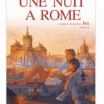 Jim partage son travail sur Une nuit à Rome 4 (Bamboo/Grand Angle)) quelques mois avant sa sortie - décrypté par Comixtrip le site BD de référence