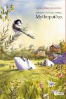 Mythopoïèse de Alessandro Pignocchi (Steinkis) - Petit traité d'écologie sauvage