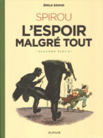 Spirou, l'espoir malgré tout - #2 - Un peu plus loin vers l'horreur de Emile Bravo (Dupuis)
