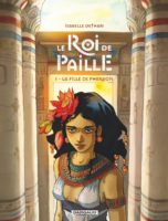 Le roi de paille 1 de Isabelle Dethan (Dargaud)
