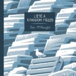 L'été à Kingdom Fields de Jon McNaught (Dargaud)