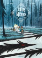 Le temps des mitaines de Loic Clément et Anne Montel (Dargaud)