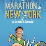 Le marathon de New York à la petite semelle de Sébastien Samson (La boite à bulles)