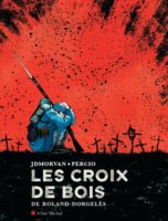 Les croix de bois de JD Morvan et Facundo Percio (Albin Michel)