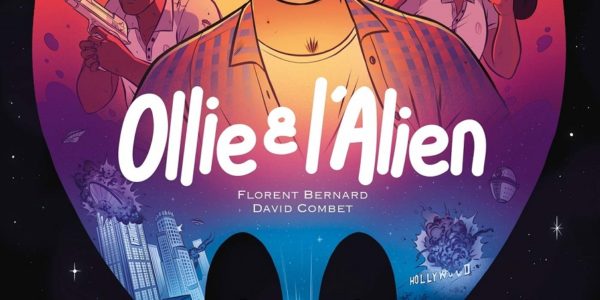 Ollie et l'alien de Florent Bernard et David Combet (Delcourt)