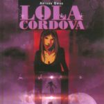 Lola Cordova / L'apocalypse selon Lola d'Arthur Qwak (Casterman / Akileos)