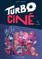 Turbo Ciné de Turbogros et Popésie (Lapin)