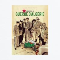 Une histoire de la Guerre d'Algérie de Jean-Blaise Djian et Sergio Alcala (Petit à Petit)