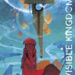 Invisible Kindgom de Gwendolyn Willow Wilson et Christian Ward (Hi Comics)