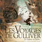 Les voyages de Gulliver de Bertrand Galic et Paul Echegoyen d'après Jonathan Swift (Soleil, Noctambules)