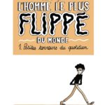 L'homme le plus flippé du monde de Théo Grosjean (Delcourt) : tome 1