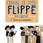 L'homme le plus flippé du monde de Théo Grosjean (Delcourt) : tome 2