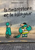 Le smartphone et le balayeur d'Emmanuel Guibert (Les arènes)