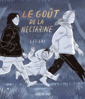 Le goût de la nectarine de Lee Lai (sarbacane)