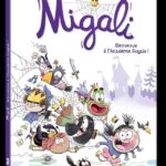 Migali 1 de Alexandre Arlène et Fabien ockto Lambert (Auzou BD)