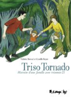 Triso Tornado de Violette Bernad et Camille Royer (Futuropolis)