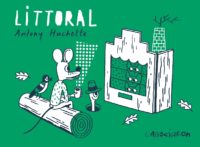 Littoral de Antony Huchette (L'Association)