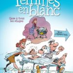 Les femmes en blanc de Raoul Cauvin et Philippe Bercovici (Dupuis)