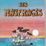 Les naufragés de Raoul Cauvin et Claire Bretécher
