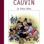 Le vieu bleu de Raoul Cauvin et François Walthéry