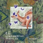 Prix Raymond Leblanc - Les Somnanbules éveillés @kuchixo