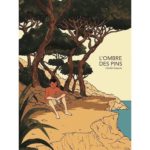 Prix Raymond Leblanc - L'ombre des pins @ceciledupuis_illustration