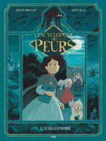L'encyclopédie des peurs 1 de Benoît Broyart et Ewen Blain (Jungle)