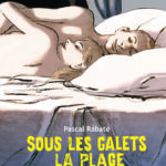 Sous les galets la plage de Pascal Rabaté (Rue de Sèvres)