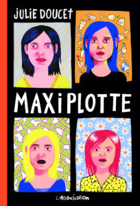 Maxiplotte de Julie Doucet (L'association)