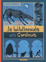 La bibliomule de Cordoue de Lupano et Chemineauu (Dargaud)