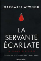 La servante écarlate de Renée Nault d'après Margaret Atwood (Robert Laffont)