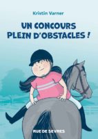Un concours plein d'obstacles de Kristin Varner (Rue de Sèvres)