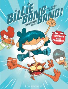 Billie Bang Bang 1 de Théa Rojzman et Steve Baker (Le Lombard)