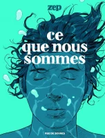 Ce que nous sommes de Zep (Rue de Sèvres)