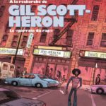 A la recherche de Gil Scott-Heron de Thomas Mauceri et Seb Piquet (Les arènes BD)