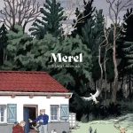 Merel de Clara Lodewick (Dupuis / Les ondes Marcinelle)