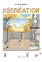 Récréation de Victor Hussenot (La joie de lire)