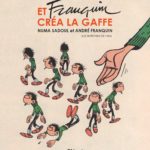 Et Franquin créa la gaffe, entretiens avec Numa Sadoul (Glénat)