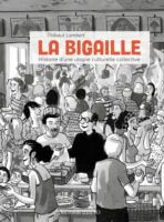 La Bigaille de Thibaut Lambert (Des ronds dans l'o)