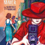 Vivian Maier, À la surface d'un miroir, de Pauline Spucches chez Steinkis