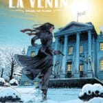 Dernier tome de La Venin qui marque la fin de la série de Laurent Astier (Rue de Sèvres), décrypté par Comixtrip, le site BD de référence.