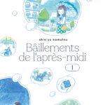 Bâillements de l'après-midi 1 de Shin'ya Komatsu (Imho)