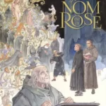 Le nom de la rose d'Umberto Eco et Milo Manara chez Glénat.