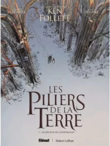 Les Piliers de la Terre de Didier Alcante et Steven Dupré chez Glénat