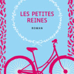 Les petites reines de Clémentine Beauvais (éditions Sarbacane)