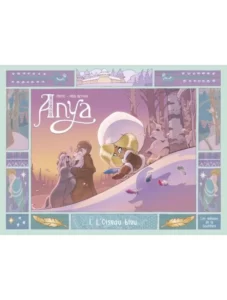 Anya tome 1 L'Oiseau bleu de Crisse et Fred Besson chez les éditions de la Gouttière