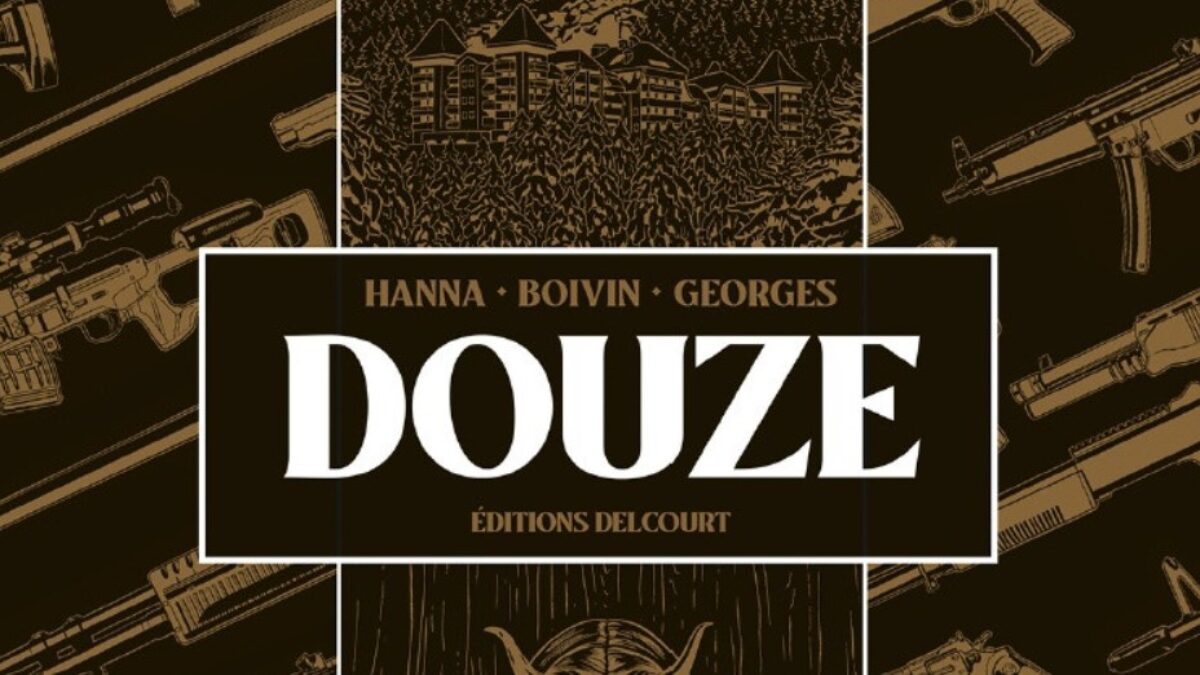 Douze de Herik Hanna, Hervé Boivin et Gaétan Georges chez Delcourt