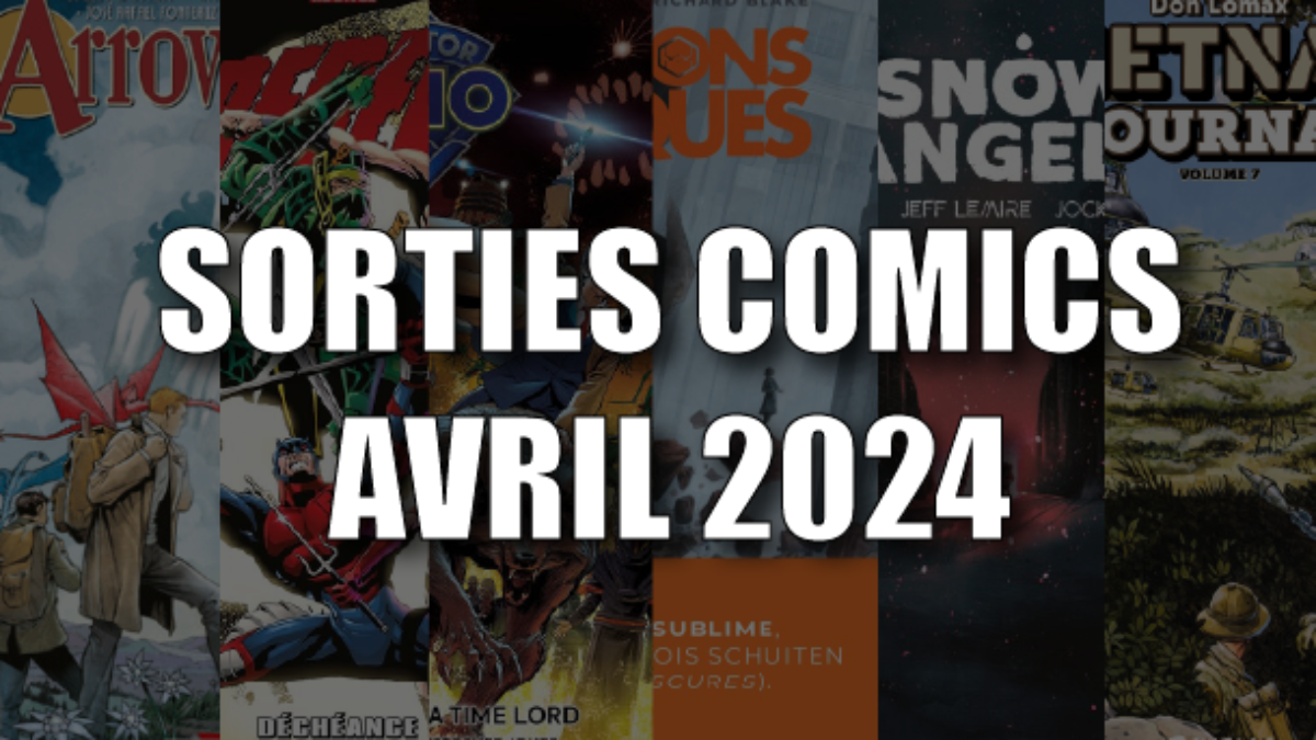 Sorties comics VF avril 2024 Comixtrip